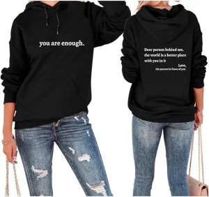 NEW Dear Person Behind Me Hoodie for Women You Are Enough Graphic Drawstring Hooded Sweatshirt Long Sleeve Pullover Tops Black Sz XL
