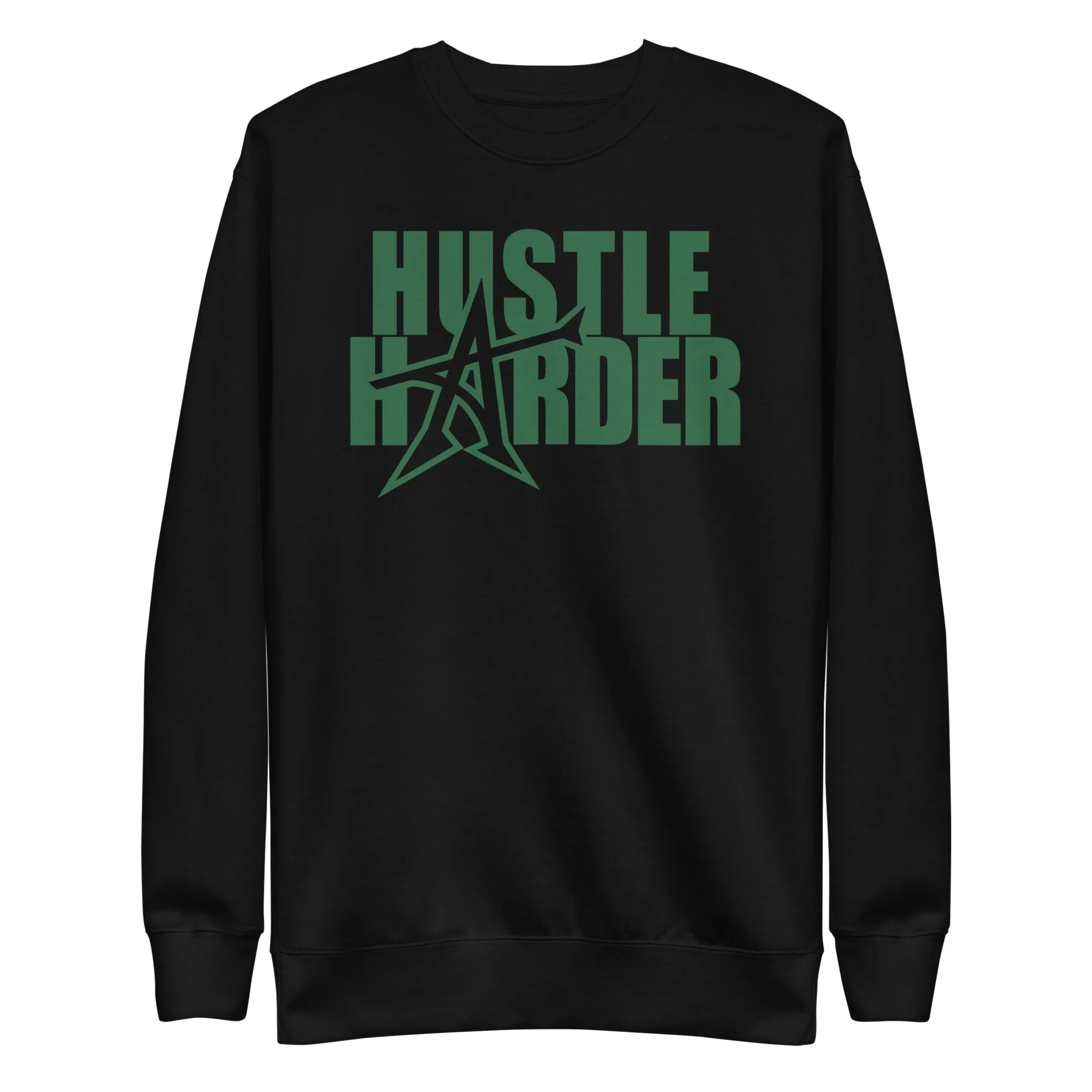 "HUSTLE HARDER" Unisex Premium Sweatshirt (champ green print)